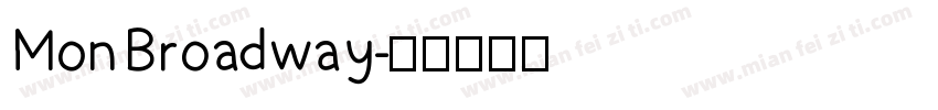 Mon Broadway字体转换